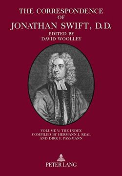 portada The Correspondence of Jonathan Swift, d. D. Volume v: The Index - Compiled by Hermann j. Real and Dirk f. Passmann: 5 