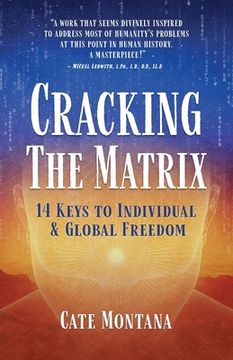 portada Cracking the Matrix: 14 Keys to Individual & Global Freedom (en Inglés)
