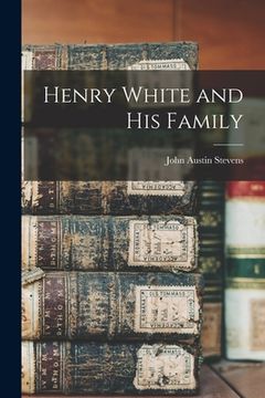 portada Henry White and His Family (en Inglés)