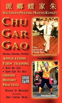 portada chu gar gao: southern praying mantis kungfu (en Inglés)