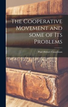portada The Cooperative Movement and Some of Its Problems (en Inglés)
