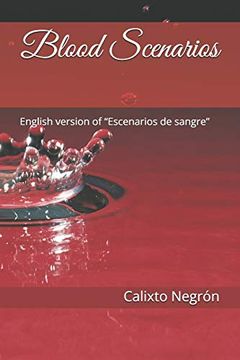 portada Blood Scenarios: English Version of “Escenarios de Sangre” (en Inglés)