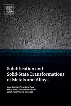 portada Solidification and Solid-State Transformations of Metals and Alloys