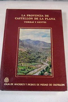 portada La provincia de Castellón de la Plana: tierras y gentes