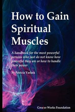 portada how to gain spiritual muscles (en Inglés)