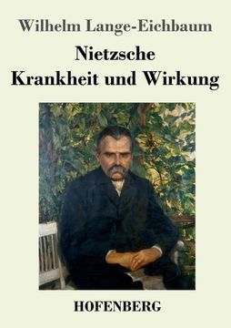 portada Nietzsche - Krankheit und Wirkung (en Alemán)