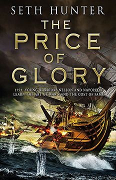 portada The Price of Glory: A Compelling High Seas Adventure set in the Lead up to the Napoleonic Wars (Nathan Peake Trilogy 3) (en Inglés)