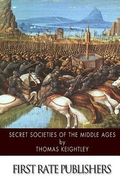 portada Secret Societies of the Middle Ages (in English)