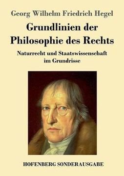 portada Grundlinien der Philosophie des Rechts: Naturrecht und Staatswissenschaft im Grundrisse (in German)