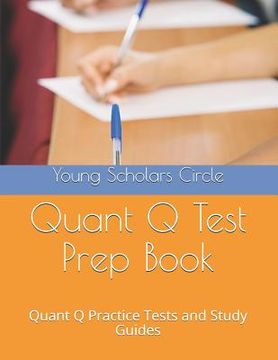portada Quant Q Test Prep Book: Quant Q Practice Tests and Study Guides (in English)
