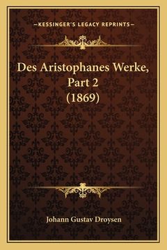 portada Des Aristophanes Werke, Part 2 (1869) (in German)