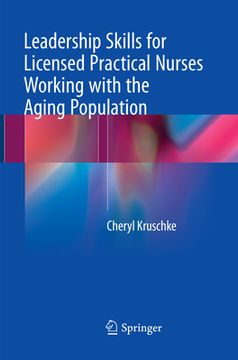 portada Leadership Skills for Licensed Practical Nurses Working with the Aging Population (en Inglés)