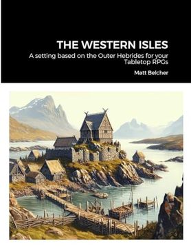 portada The Western Isles: A setting based on the Outer Hebrides for your Tabletop RPGs (en Inglés)