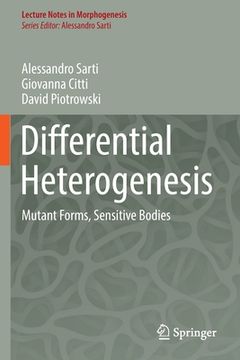portada Differential Heterogenesis: Mutant Forms, Sensitive Bodies (en Inglés)
