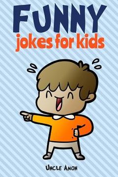 portada Funny Jokes for Kids: 100 Hilarious Jokes (en Inglés)