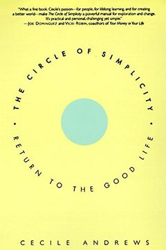 portada The Circle of Simplicity: Return to the Good Life (en Inglés)
