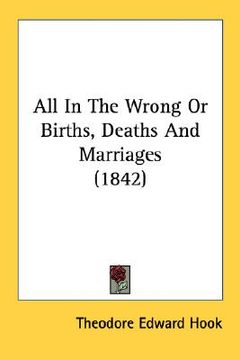 portada all in the wrong or births, deaths and marriages (1842) (in English)