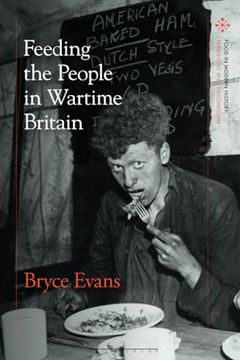 portada Feeding the People in Wartime Britain (en Inglés)