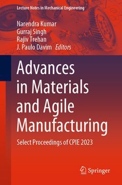 portada Advances in Materials and Agile Manufacturing: Select Proceedings of Cpie 2023 (en Inglés)
