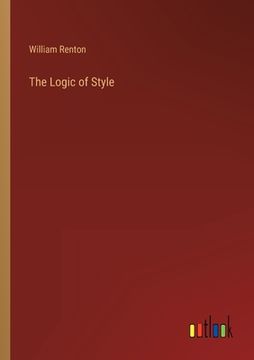portada The Logic of Style (en Inglés)