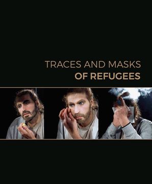 portada Traces and Masks of Refugees (in English)