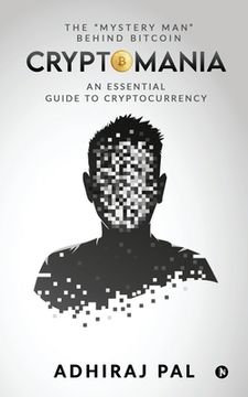 portada Cryptomania: An Essential Guide to Cryptocurrency (in English)