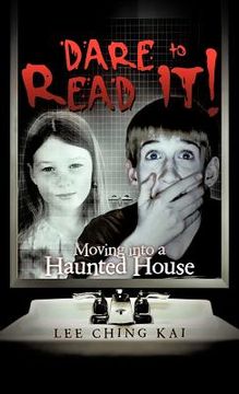portada dare to read it!: moving into a haunted house (en Inglés)