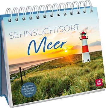 portada Sehnsuchtsort Meer: Spiralbuch zum Aufstellen mit Inspirierenden Zitaten und Stimmungsvollen Fotografien von Nord- und Ostseeküste