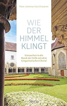 portada Heilsamer Gesang der Stille: Innehalten und Meditieren mit dem Gregorianischen Choral (in German)