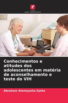 portada Conhecimentos e Atitudes dos Adolescentes em Matéria de Aconselhamento e Teste do vih (en Portugués)