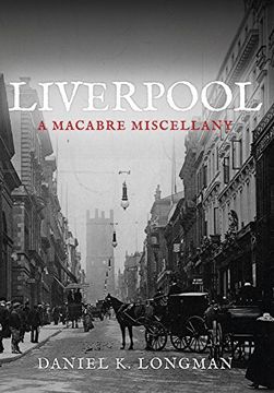 portada Liverpool: A Macabre Miscellany (en Inglés)