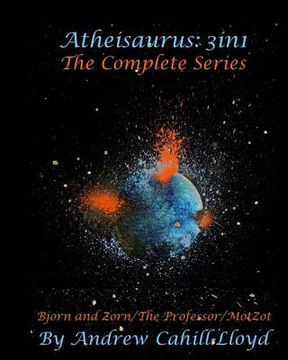 portada Atheisaurus: 3in1: The Complete Series (Text Only) (en Inglés)