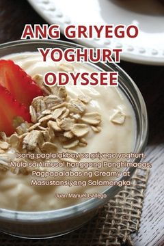 portada Ang Griyego Yoghurt Odyssee