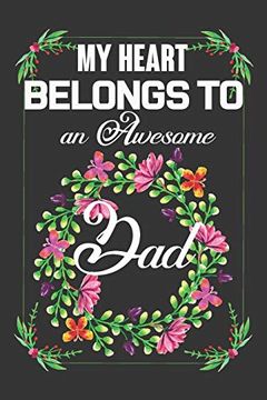 portada My Heart Belongs to an Awesome Dad: Valentine Gift, Best Valentine Gift for dad (en Inglés)