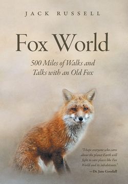 portada Fox World: 500 Miles of Walks and Talks With an old fox (in English)
