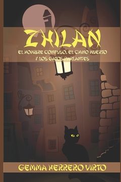 portada Zhilan: El hombre confuso, el chino muerto y los gatos parlantes (in Spanish)