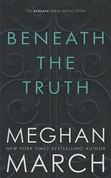 portada Beneath the Truth: Volume 7 (en Inglés)