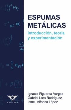 portada Espumas metálicas. Introducción, teoría y experimentación