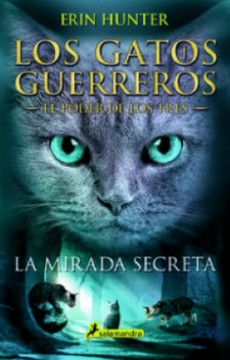 portada La mirada secreta (Los Gatos Guerreros | El Poder de los Tres 1)