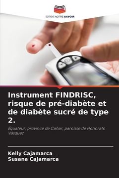 portada Instrument FINDRISC, risque de pré-diabète et de diabète sucré de type 2. (in French)
