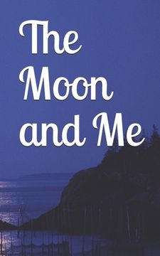 The Moon and Me: A journey about the various personifications of the moon by us (en Inglés)