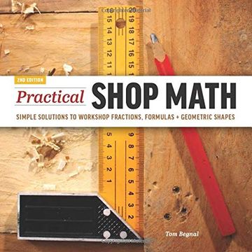 portada Practical Shop Math: Simple Solutions to Workshop Fractions, Formulas + Geometric Shapes