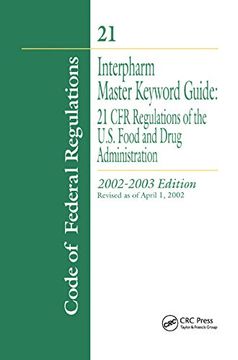 portada Interpharm Master Keyword Guide: 21 Cfr Regulations of the Food and Drug Administration, 2002-2003 Edition (en Inglés)