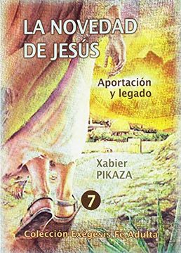 portada La Novedad de Jesús: Aportación y Legado (Colección Exégesis Feadulta) (in Spanish)