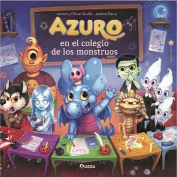 portada Azuro en el cole de los monstruos (in Spanish)