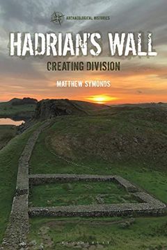 portada Hadrian's Wall: Creating Division (en Inglés)