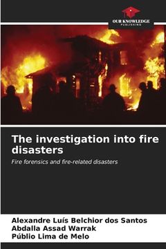 portada The investigation into fire disasters (en Inglés)
