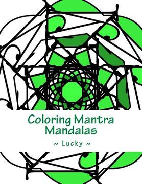 portada Coloring Mantra Mandalas: Lucky (in English)