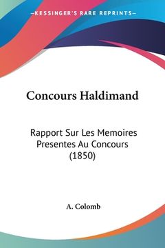 portada Concours Haldimand: Rapport Sur Les Memoires Presentes Au Concours (1850) (en Francés)