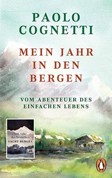 portada Mein Jahr in den Bergen: Vom Abenteuer des Einfachen Lebens (in German)